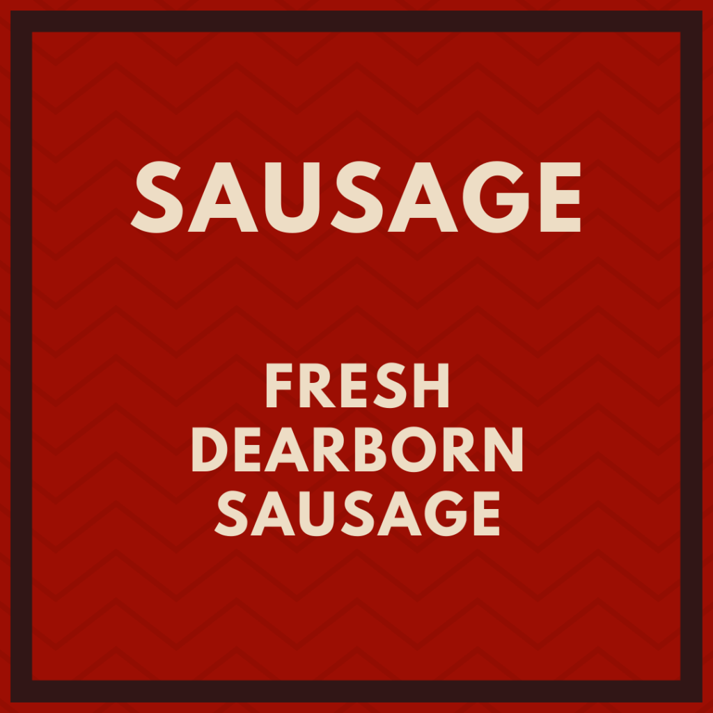 Dearborn Fresh Sausage Market Place Meats